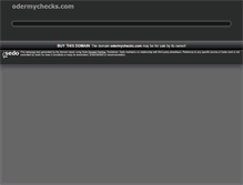 Tablet Screenshot of odermychecks.com